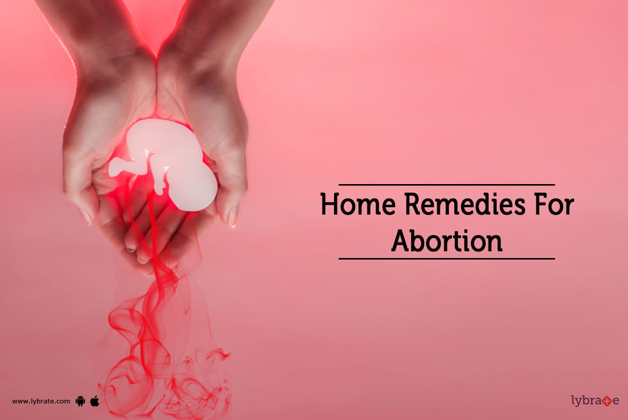 Home Remedies For Abortion