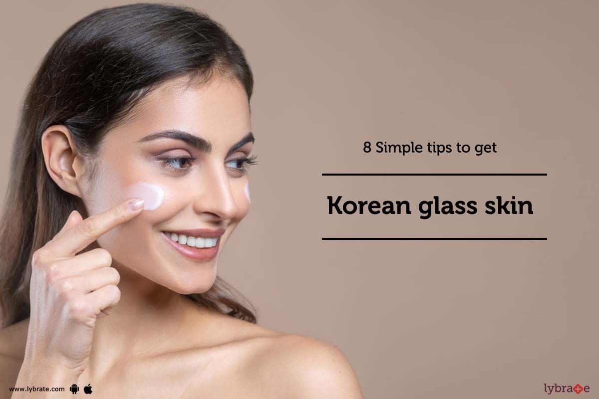 8 Simple tips to get Korean glass skin