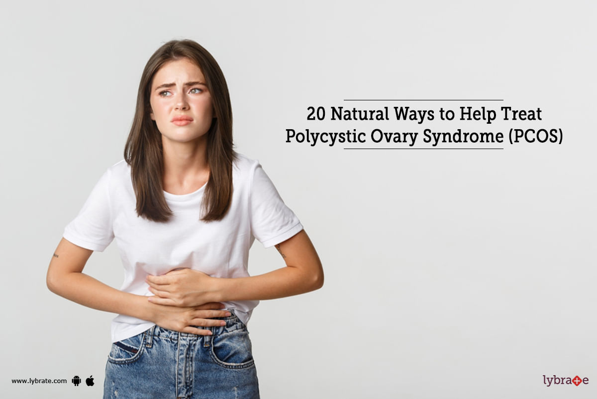 20 Natural Ways to Help Treat Polycystic Ovary Syndrome (PCOS)