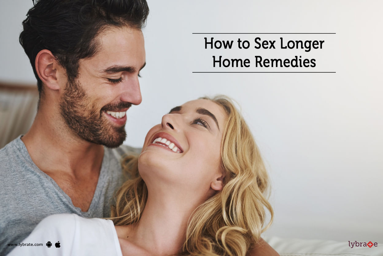 How to Sex Longer Home Remedies