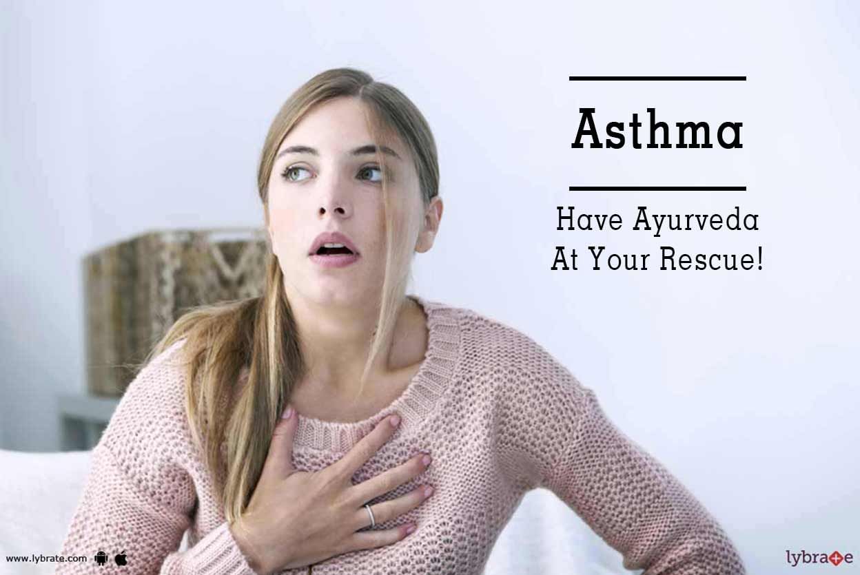 Asthma - Have Ayurveda At Your Rescue!