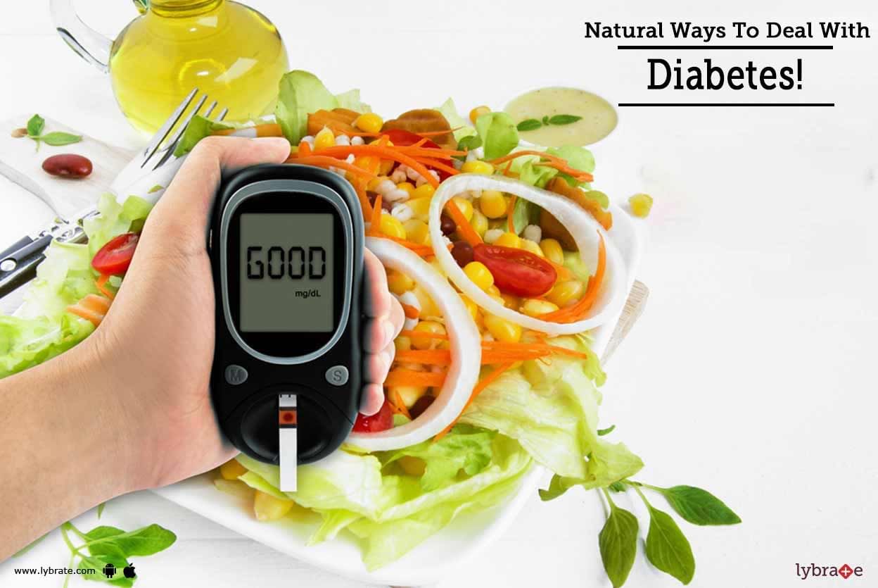 Natural Ways To Deal With Diabetes!