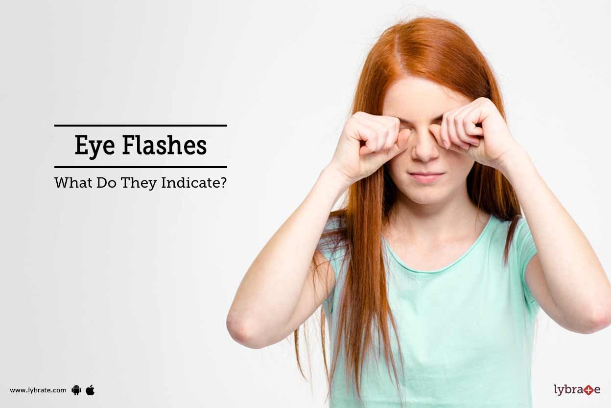 Eye Flashes - What Do They Indicate?
