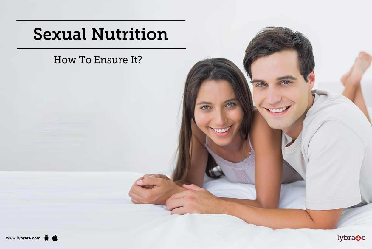 Sexual Nutrition - How To Ensure It?