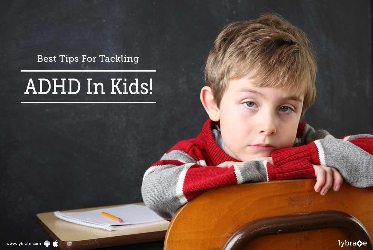 Best Tips For Tackling ADHD In Kids!