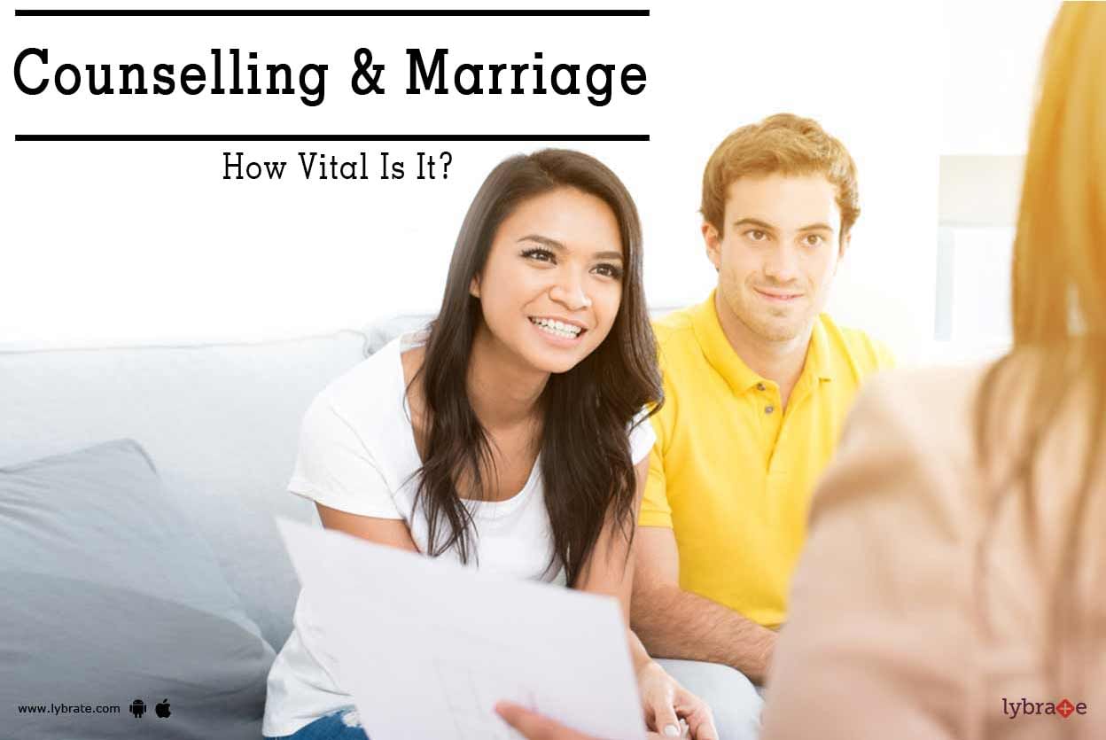 Counselling & Marriage - How Vital Is It?