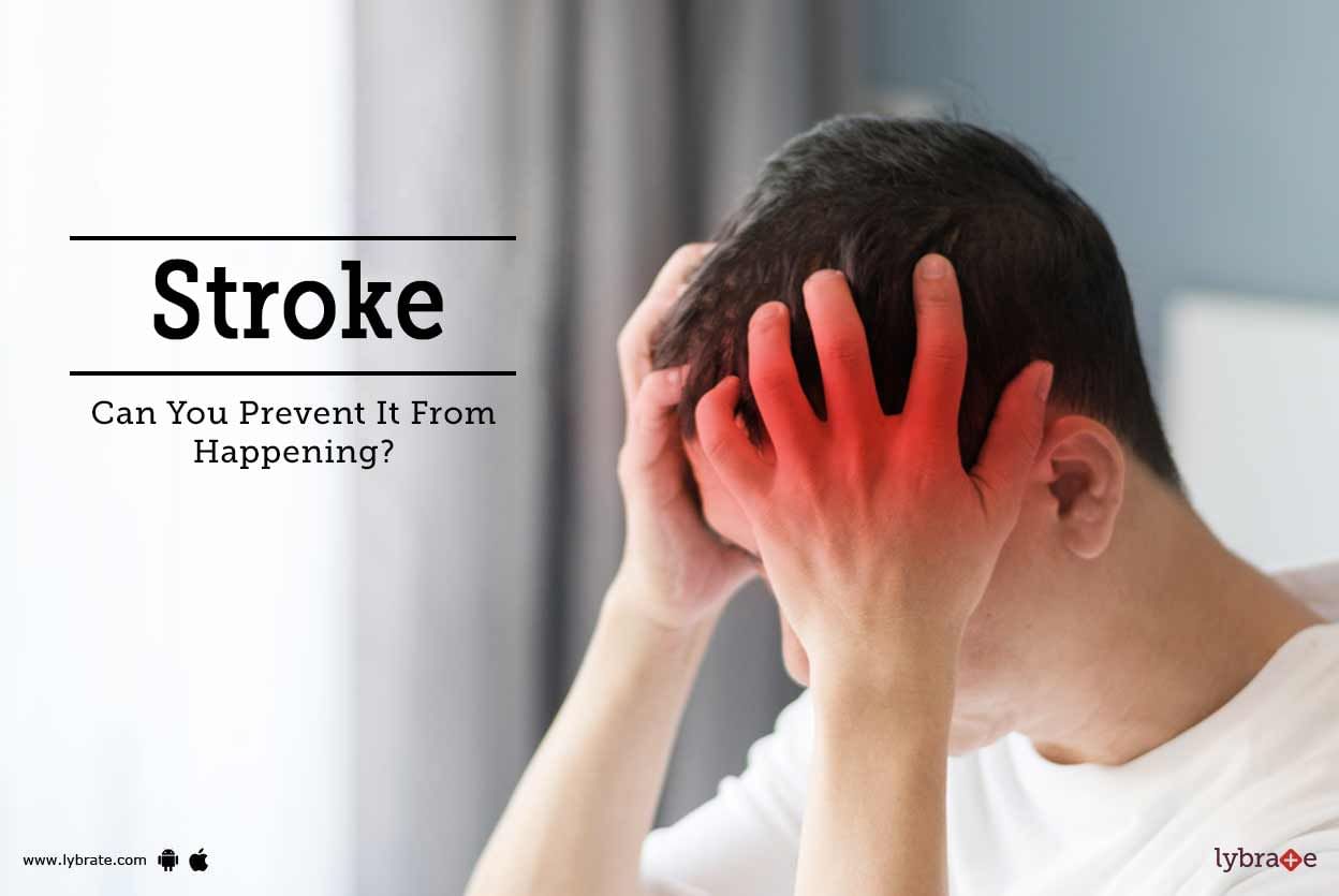 Stroke - Can You Prevent It From Happening?