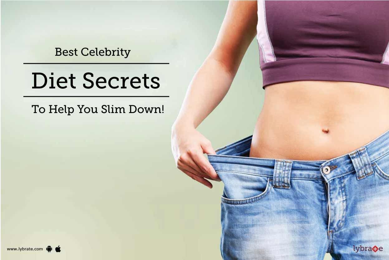 Best Celebrity Diet Secrets To Help You Slim Down!