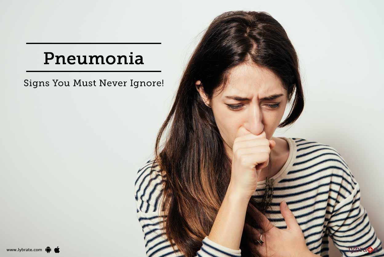 Pneumonia - Signs You Must Never Ignore!
