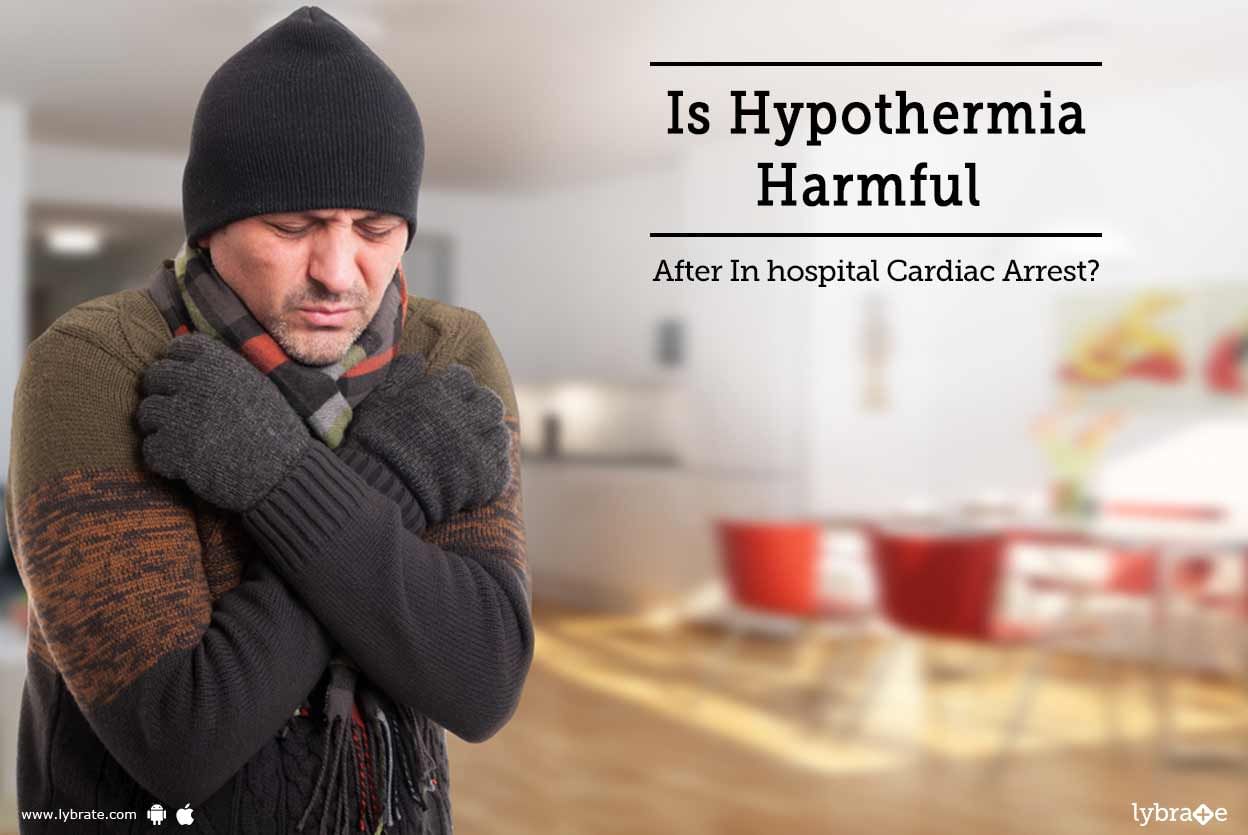 Is Hypothermia Harmful After In-hospital Cardiac Arrest?