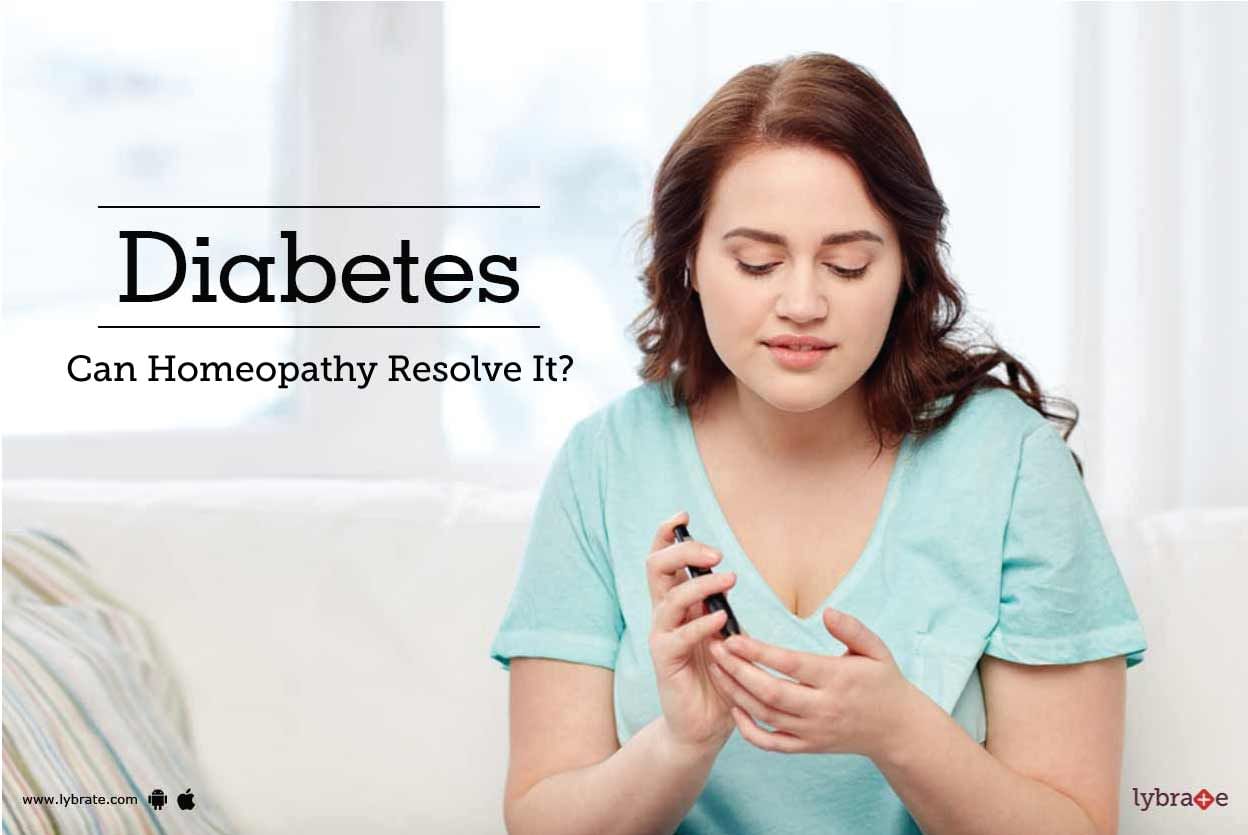 Diabetes - Can Homeopathy Resolve It?