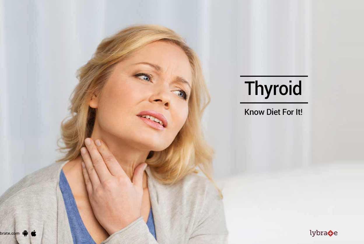 Thyroid - Know Diet For It!