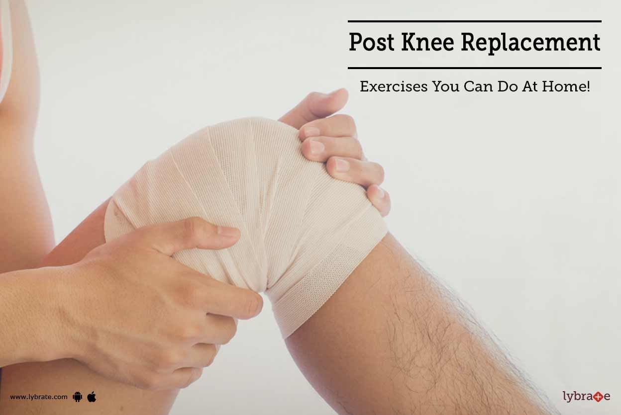 Post Knee Replacement - Exercises You Can Do At Home!
