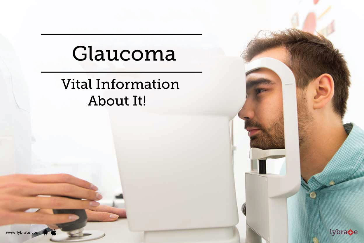 Glaucoma - Vital Information About It!