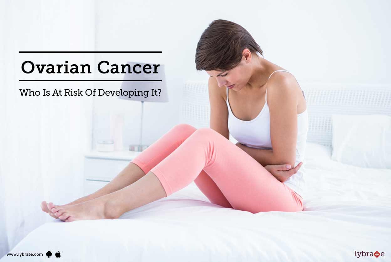 Ovarian Cancer - Who Is At Risk Of Developing It?