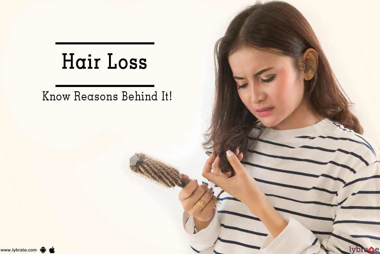 Hair Loss - Know Reasons Behind It!