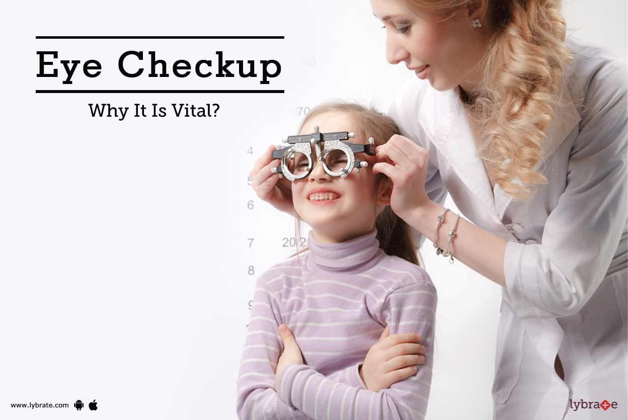 Eye Checkup - Why It Is Vital?