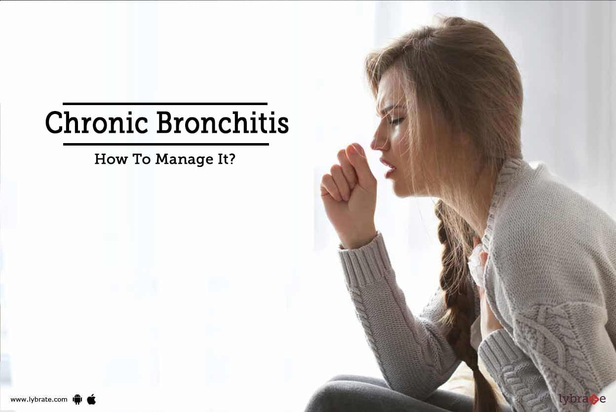 Chronic Bronchitis - How To Manage It?