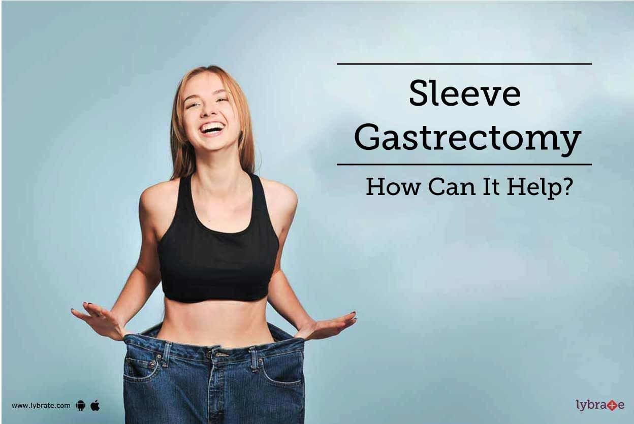 Sleeve Gastrectomy -  How Can It Help?