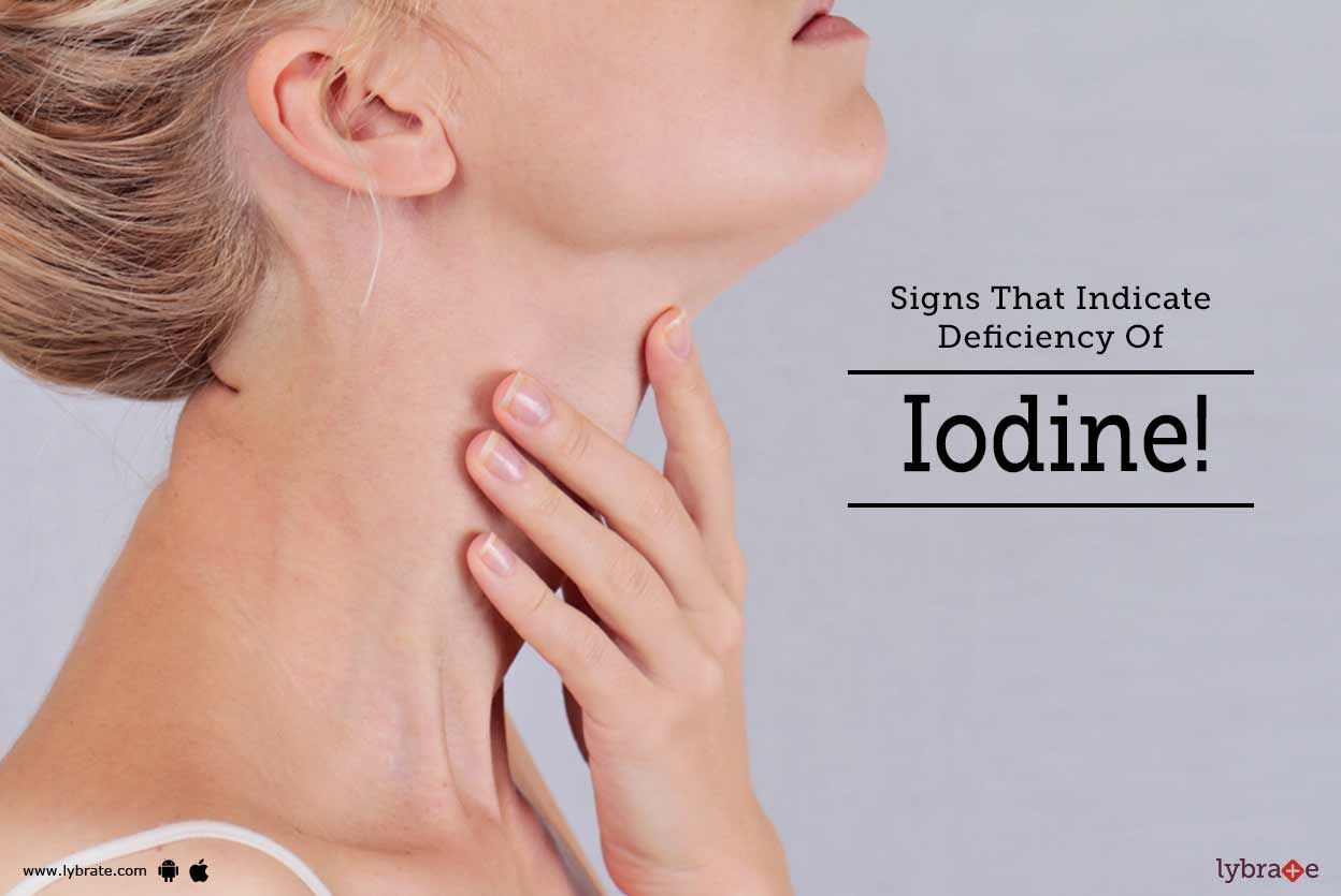 Signs That Indicate Deficiency Of Iodine!