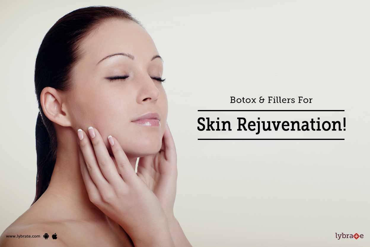 Botox & Fillers For Skin Rejuvenation!
