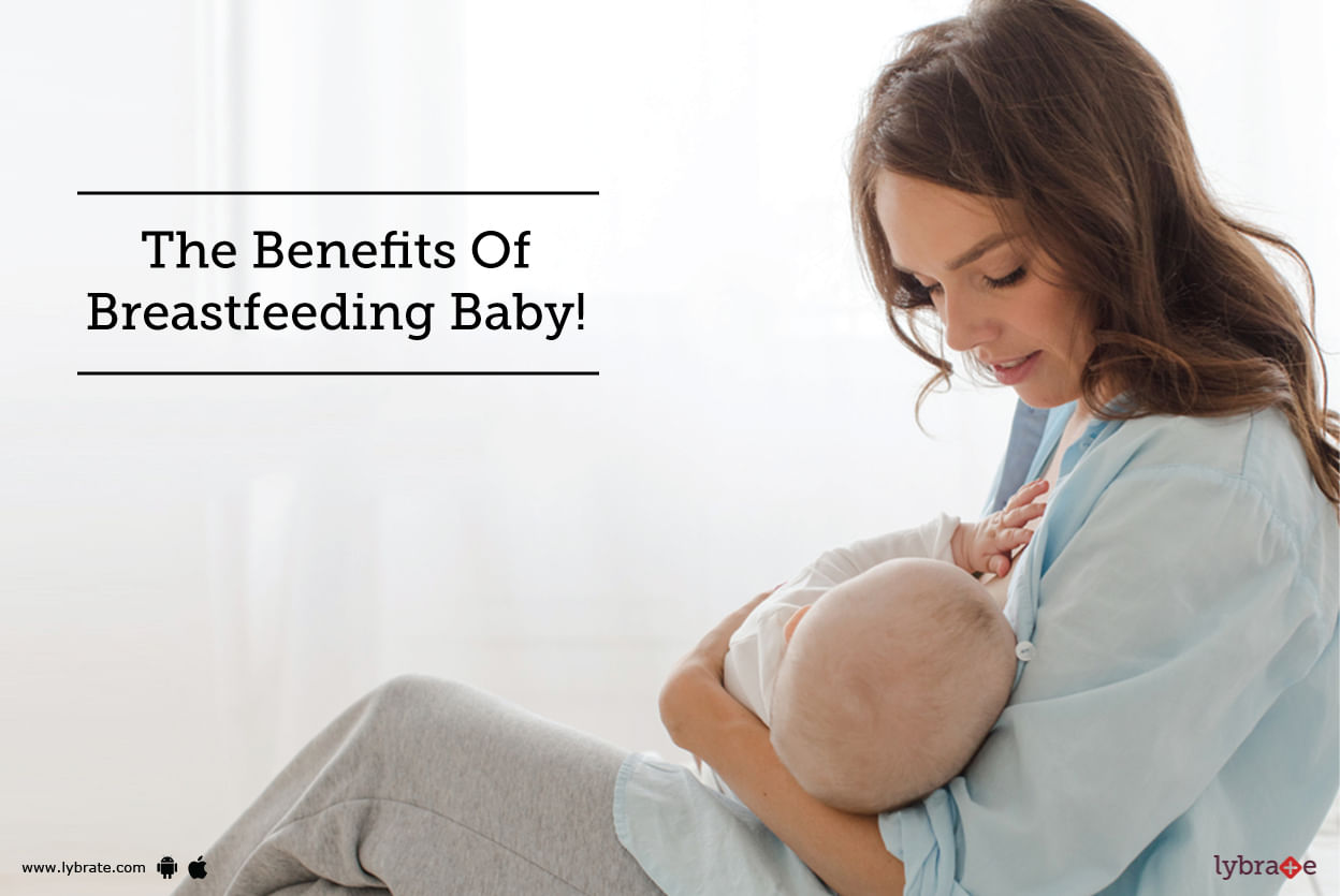 The Benefits Of Breastfeeding Baby!