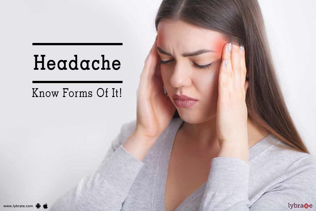 Headache - Know Forms Of It!