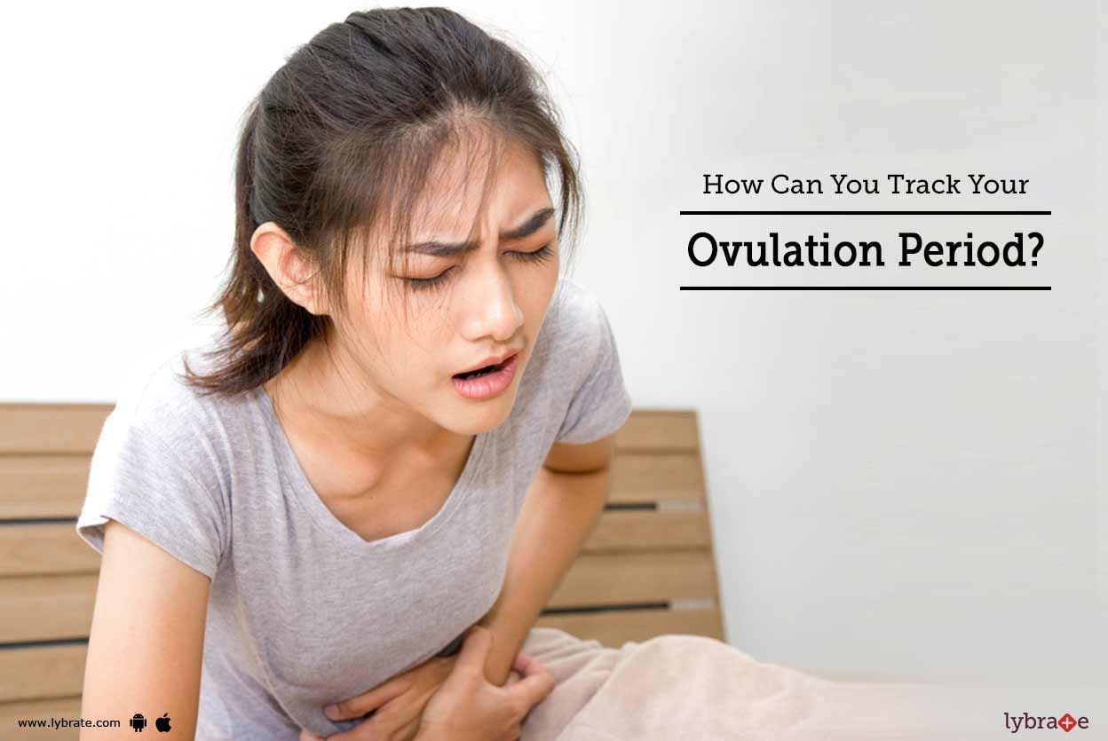 How Can You Track Your Ovulation Period?