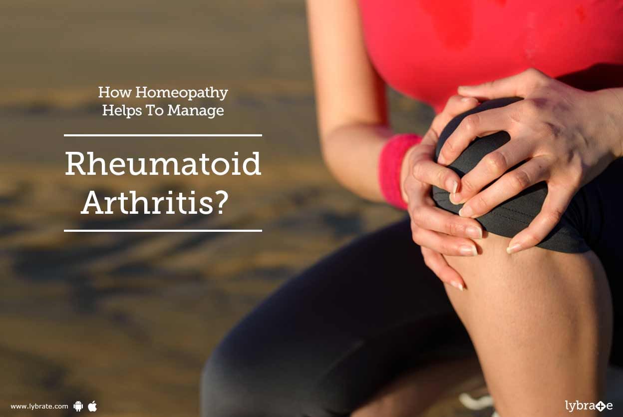 How Homeopathy Helps To Manage Rheumatoid Arthritis?