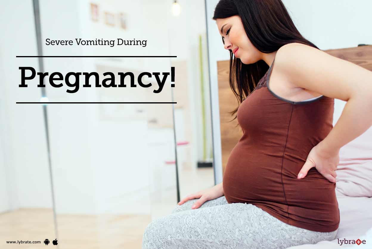 Severe Vomiting During Pregnancy!