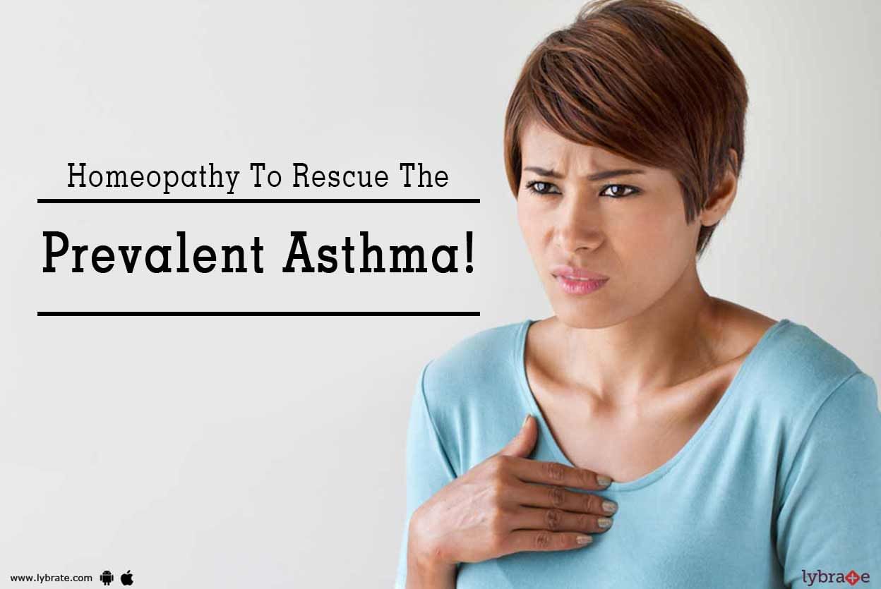 Homeopathy To Rescue The Prevalent Asthma!