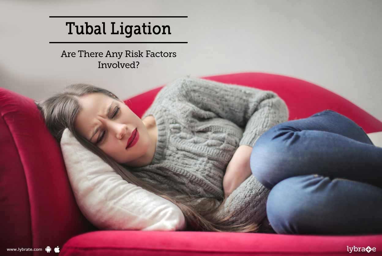 Tubal Ligation: Are There Any Risk Factors Involved?