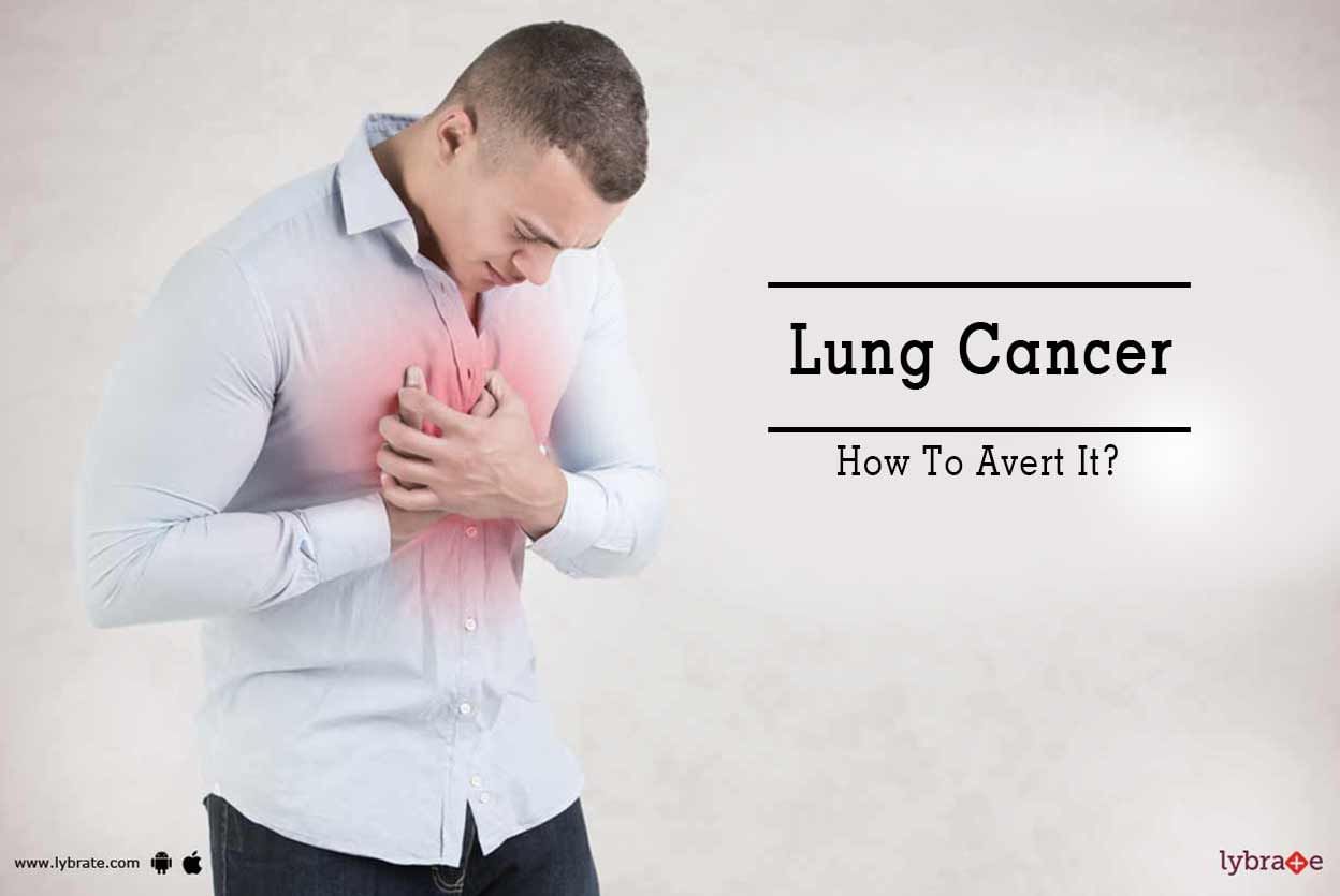 Lung Cancer - How To Avert It?