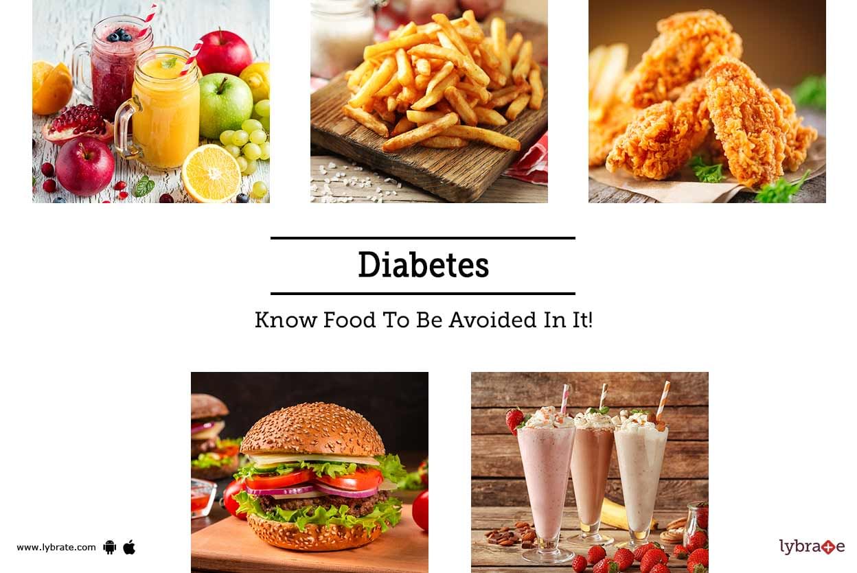 Diabetes - Know Food To Be Avoided In It!