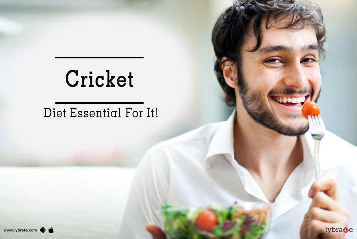 Cricket - Diet Essential For It!