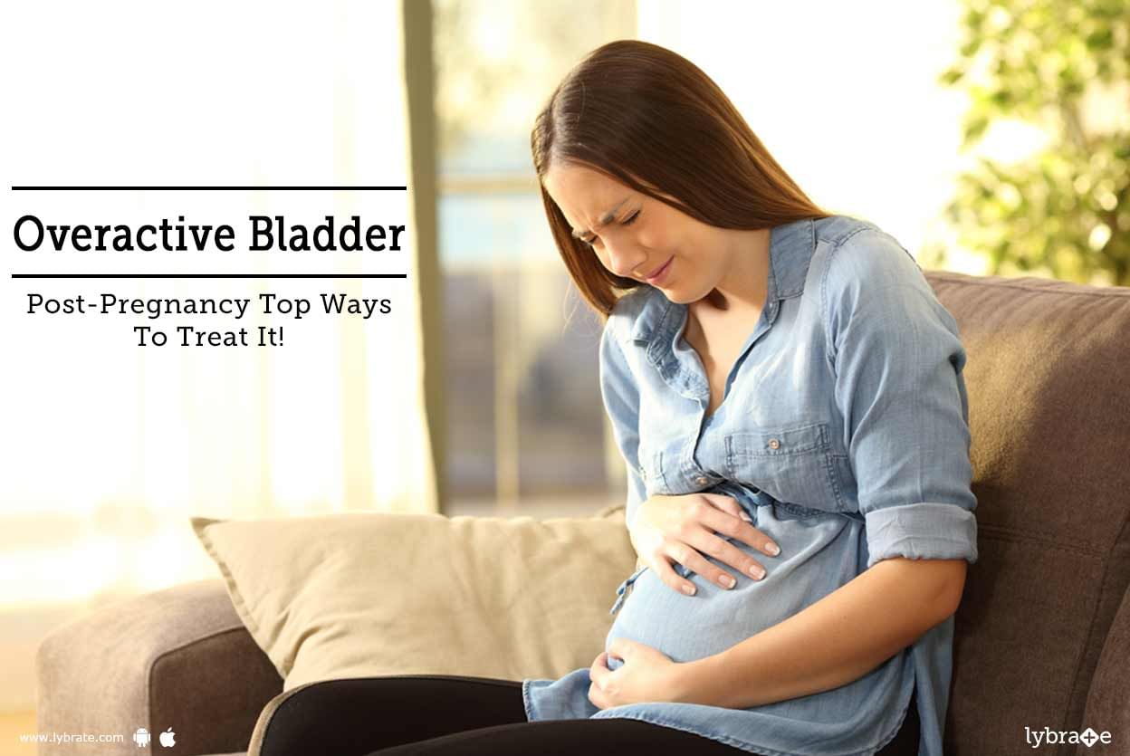 Overactive Bladder Post-Pregnancy: Top Ways To Treat It!