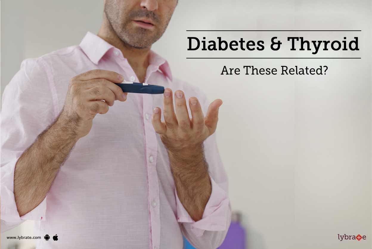 Diabetes & Thyroid - Are These Related?