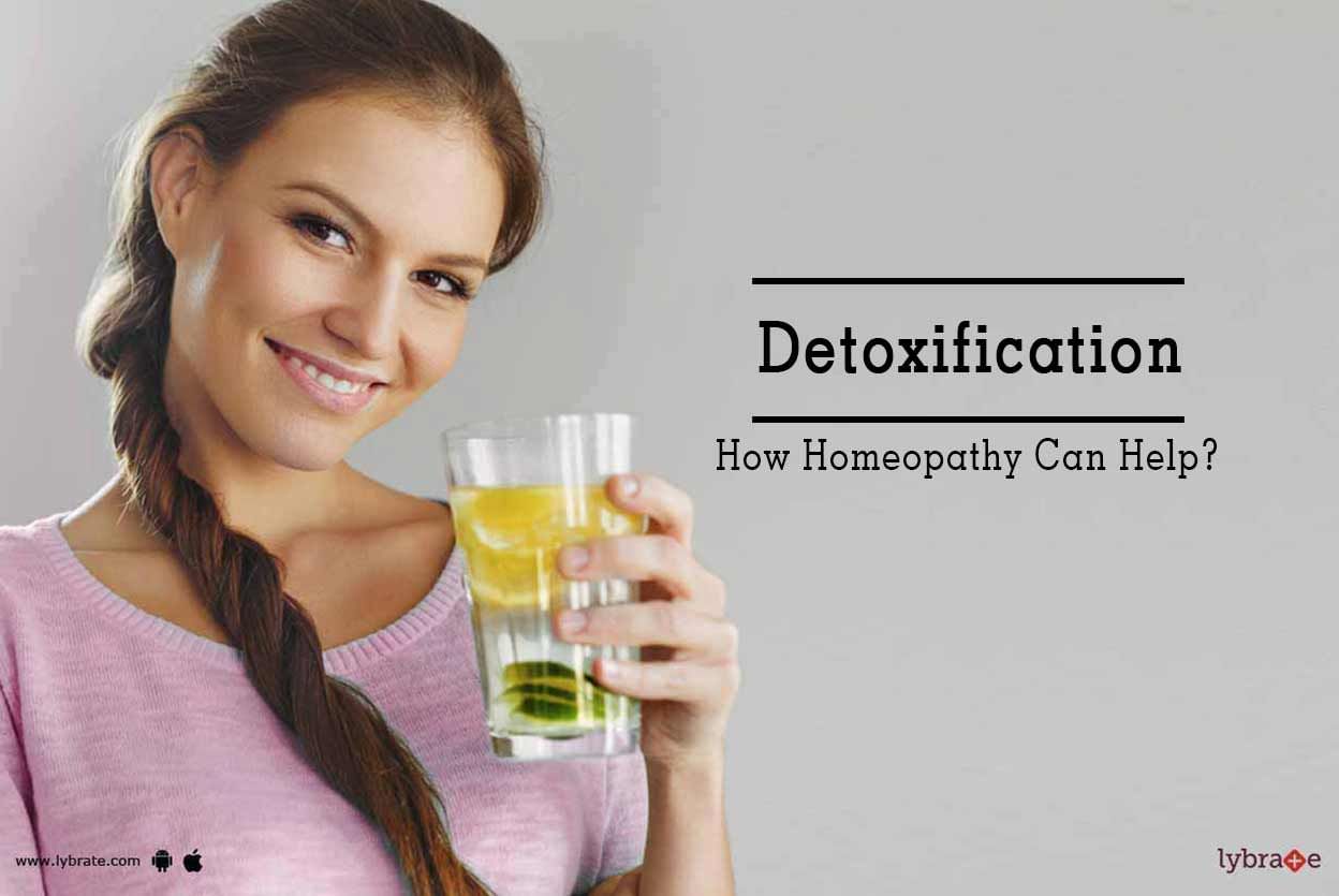 Detoxification - How Homeopathy Can Help?