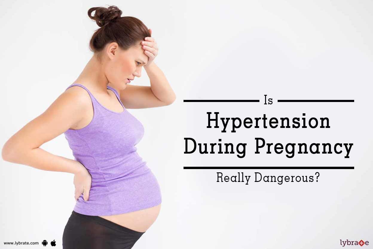 Is Hypertension During Pregnancy Really Dangerous?