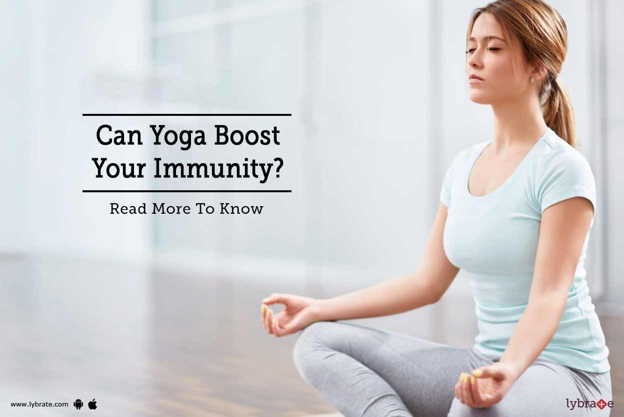 Can Yoga Boost Your Immunity? Read More To Know
