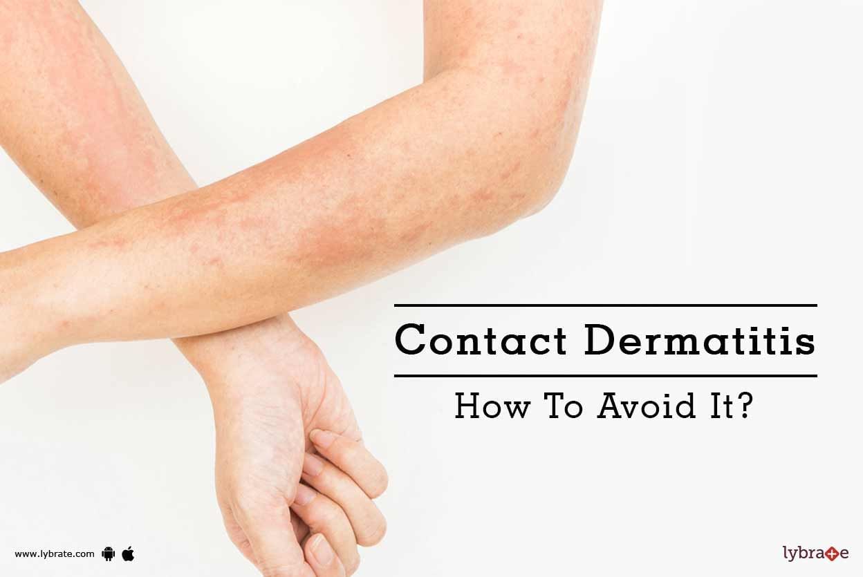 Contact Dermatitis - How To Avoid It?