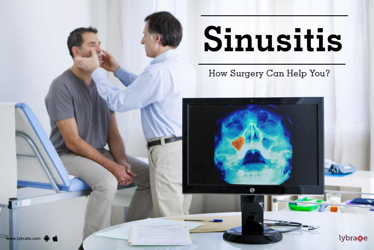 Sinusitis - How Surgery Can Help You?