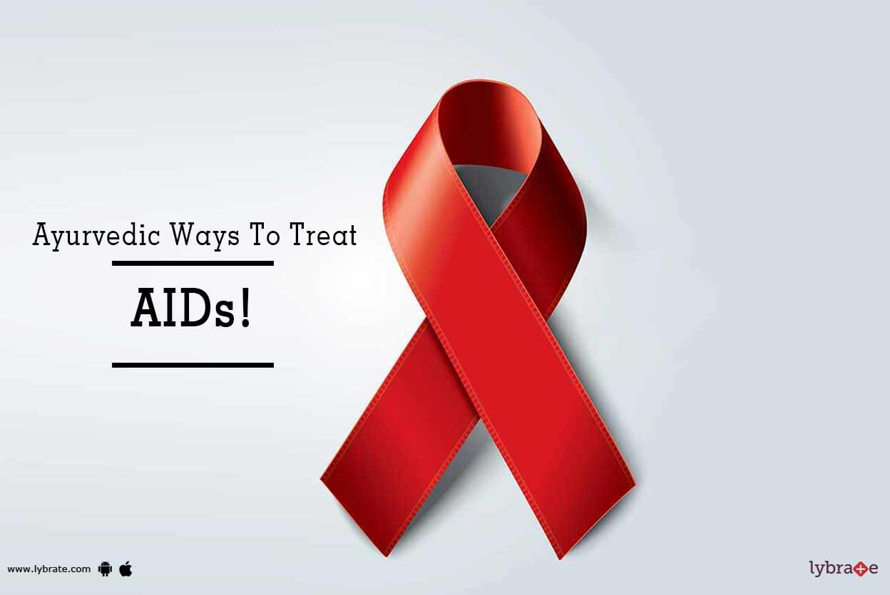 Ayurvedic Ways To Treat AIDs!