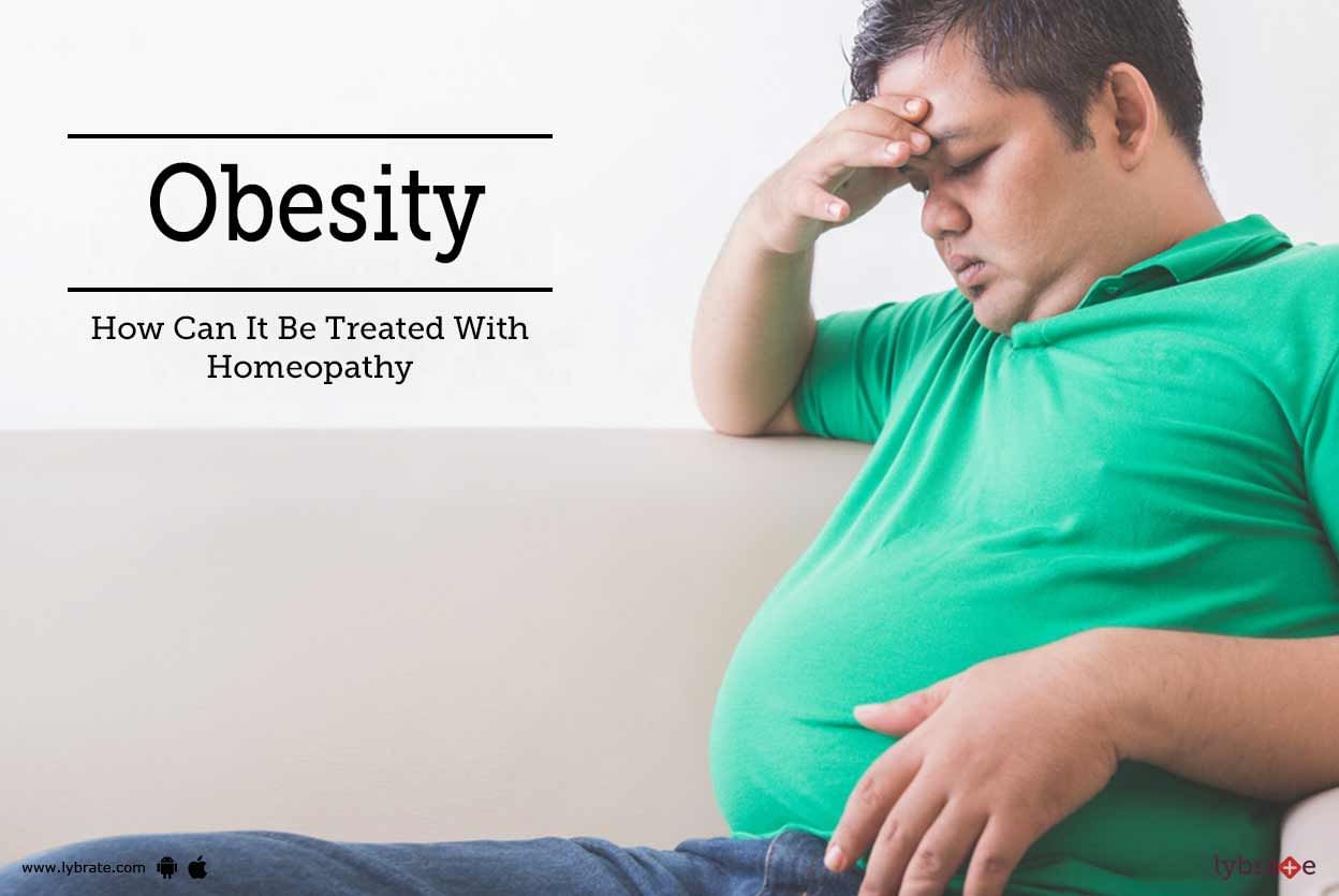 Obesity - How Can It Be Treated With Homeopathy