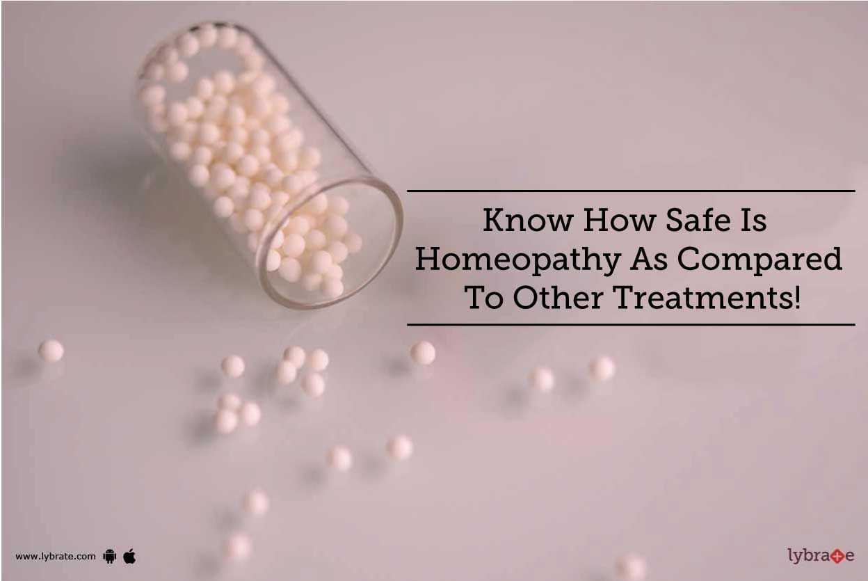 Know How Safe Is Homeopathy As Compared To Other Treatments!