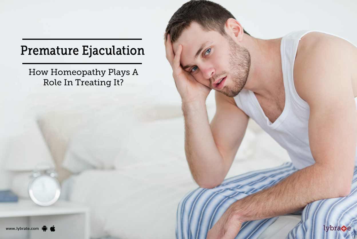 Premature Ejaculation - How Homeopathy Plays A Role In Treating It?