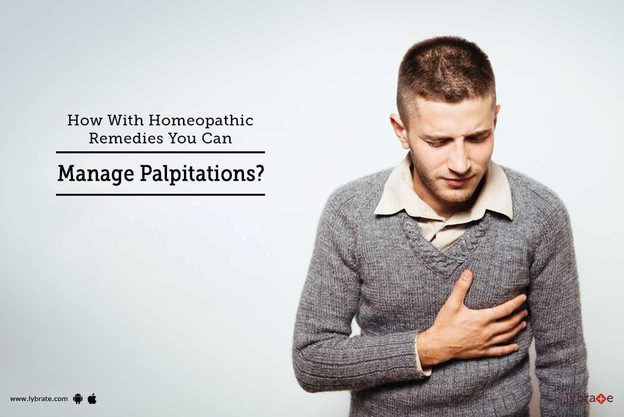 How  Homeopathic Remedies Can Manage Palpitations?