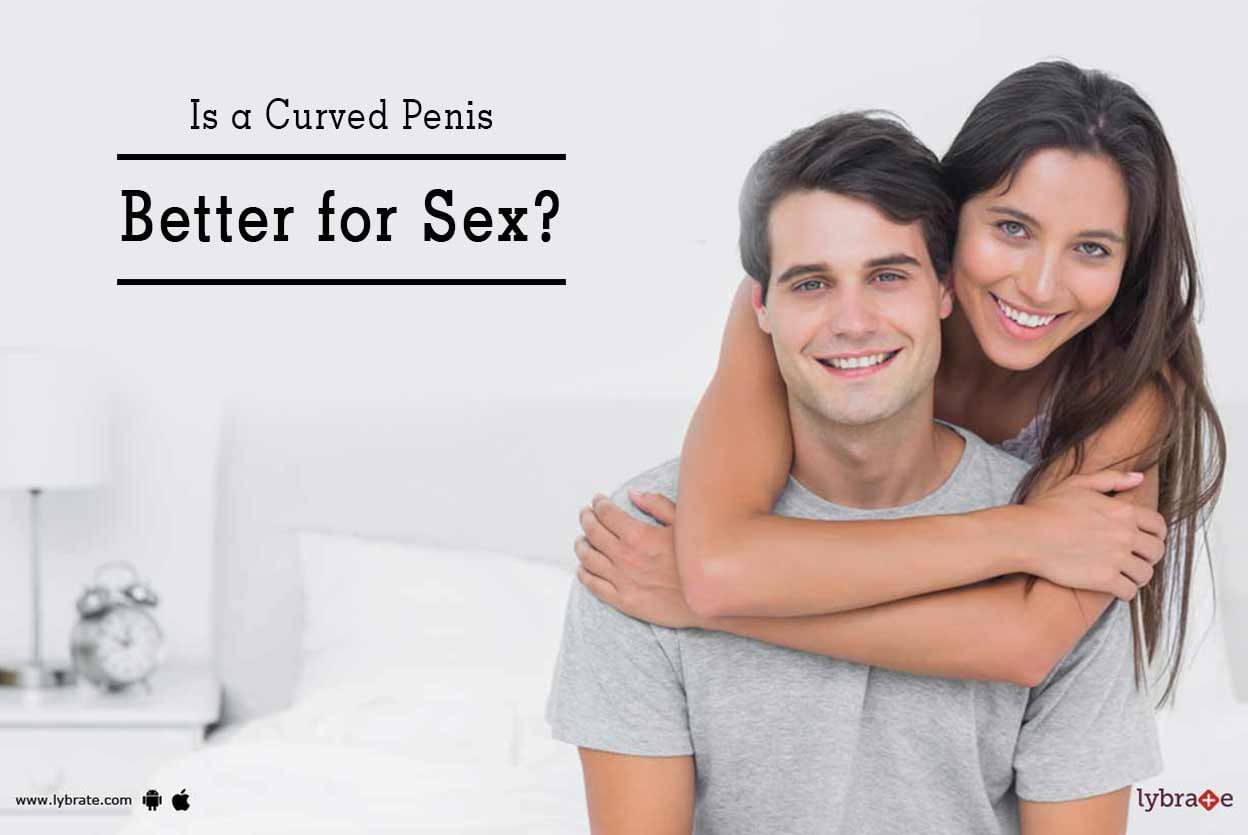 Is a Curved Penis Better for Sex?