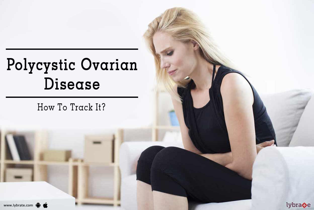 Polycystic Ovarian Disease - How To Track It?