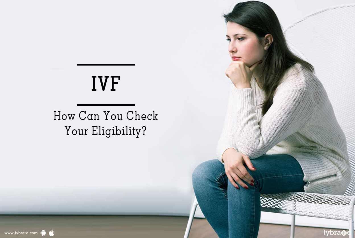 IVF - How Can You Check Your Eligibility?